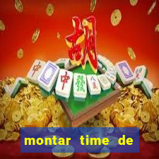 montar time de futebol online